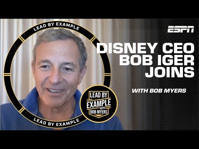 Disney CEO Bob Iger sits down with Bob Myers | Lead by Example