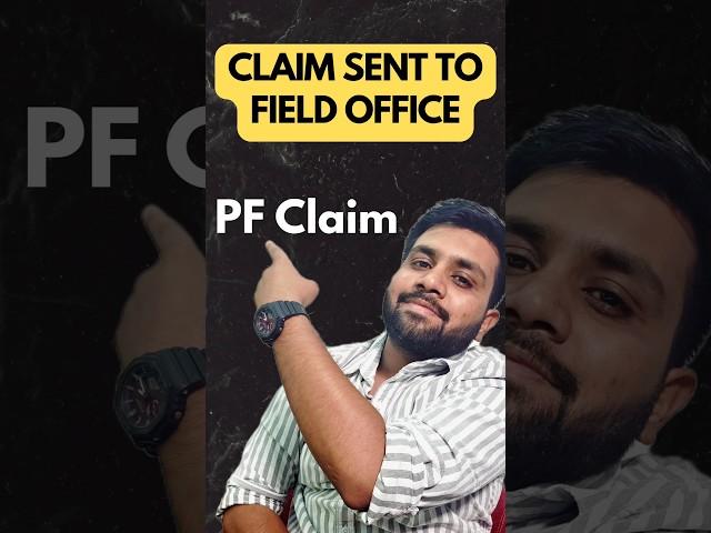 Claim sent to field office | EPFO | EPF withdrawal | PF withdrawal status #epfo #claim #status