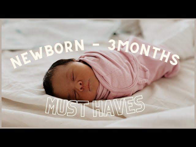 BABY MUST HAVES // NEWBORN - 3 MONTHS // FIRST TIME MOM FRIENDLY!