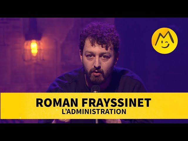 Roman Frayssinet – L'administration