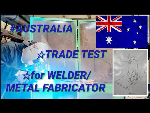 Australia Boilermaker/ Metal fabricator trade test/ Online application