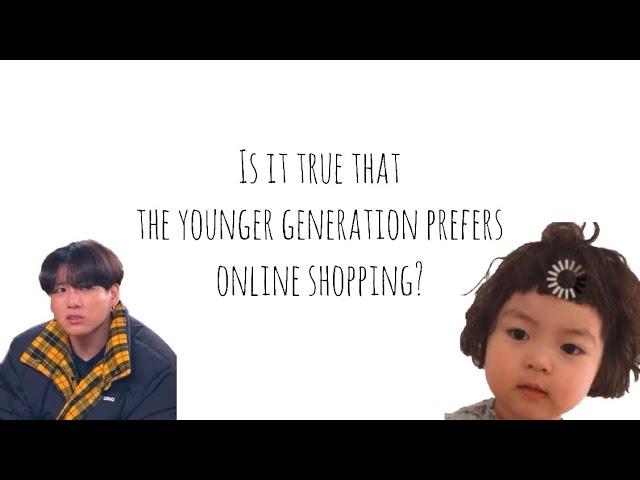 Is it true that the younger generation prefers online shopping? - UAM students