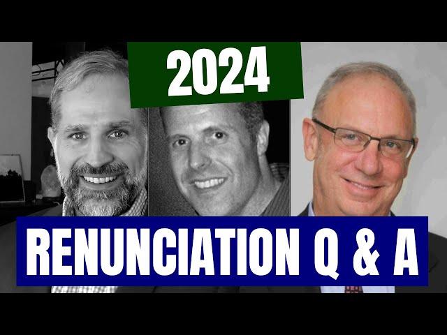 Considering Renouncing Your US Citizenship? | Join the IRS Medic 2024 Renunciation Q&A LIVE