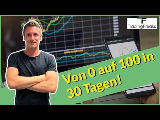 So gelingt dein TRADING START in 30 Tagen