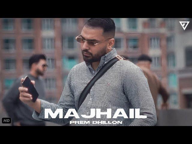 Majhail (Official Song) - Prem Dhillon ft.Luckei the music | Latest Punjabi song 2024 |