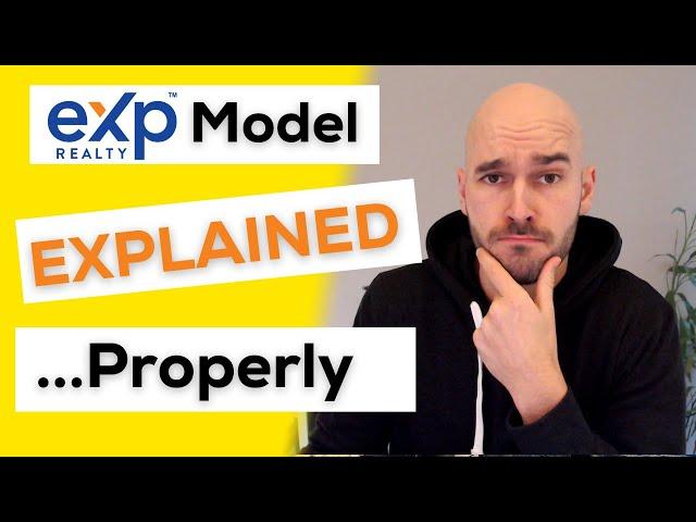 The eXp Realty Model Explained The RIGHT Way (2020)