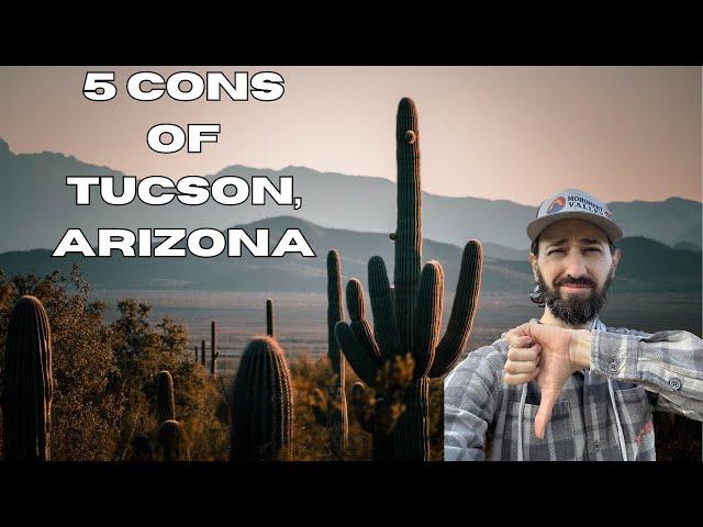 5 Cons of Living in Tucson, Arizona!