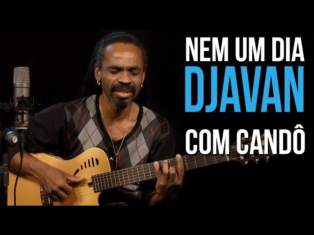 Nem Um Dia - Djavan - Como Tocar como o Candô