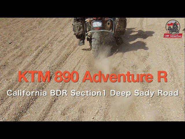 KTM 890 Adventure R California  BDR Section1 Deep Sandy Road