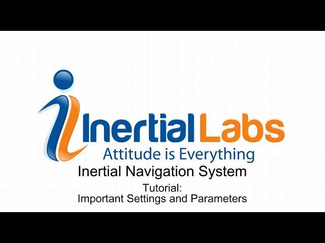 The Professional Dual Antenna Inertial Navigation System INS-D Key Settings and Parameters
