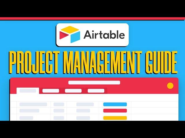 Airtable Project Management Tutorial | How To Use Airtable