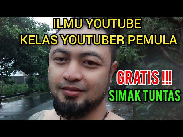 INILAH ILMU GRATIS UNTUK YOUTUBER PEMULA 2025