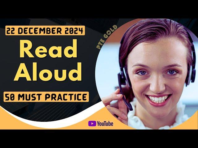 PTE Read Aloud - DECEMBER 2024 - MUST PRACTICE