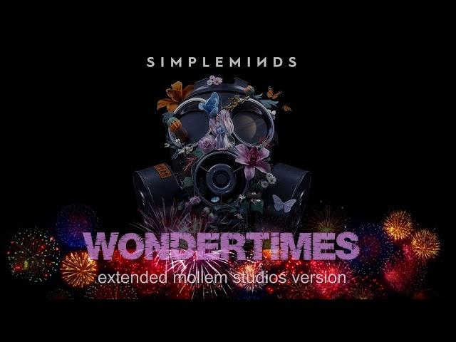 Simple Minds - Wondertimes  (Extended Mollem Studios Version)