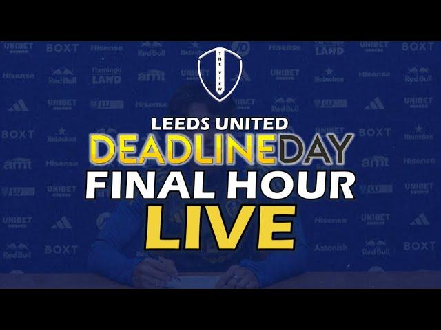 DEADLINE DAY: FINAL HOUR LIVE