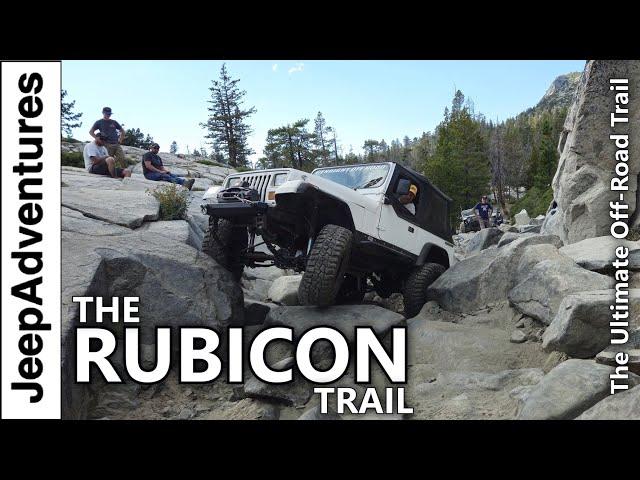 The Rubicon Trail - The Ultimate Offroad Adventure of a Lifetime