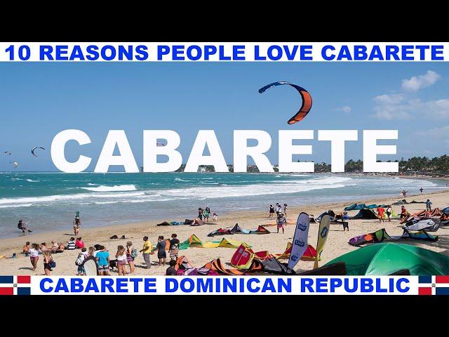 10 REASONS WHY PEOPLE LOVE CABARETE DOMINICAN REPUBLIC