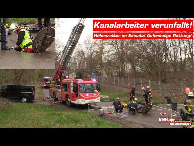 [KANALARBEITER ABGESTÜRZT!] Höhenretter der Essener Feuerwehr retten Arbeiter aus acht Metern Tiefe!