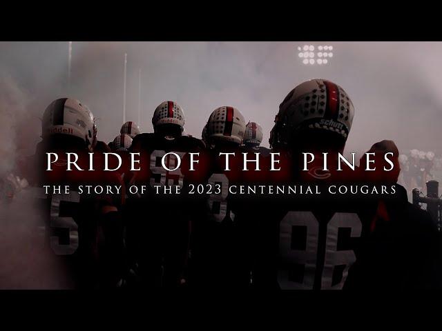 Pride of the Pines: The Story of the 2023 Centennial Cougars