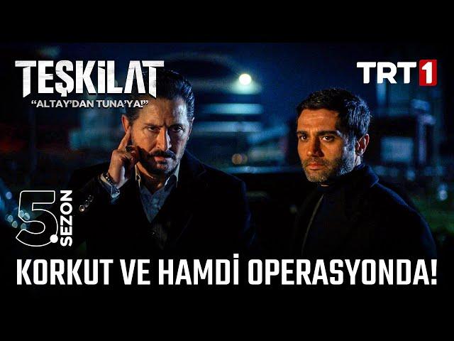 Korkut ve Hamdi özel operasyonda! | #Teşkilat 135. Bölüm @trt1