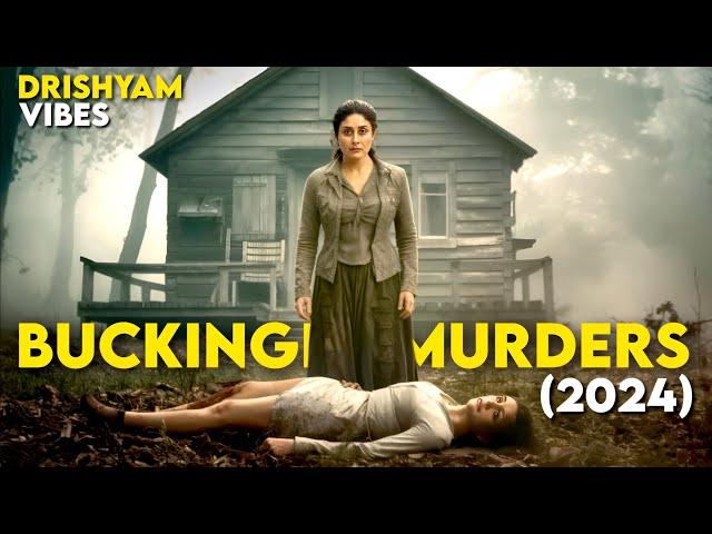 BUCKINGHAM MURDERS (2024) Kareena Kapoor New Mystery Movie Explained in Hindi | Suspense Film