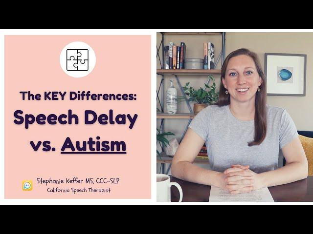 Is it a speech delay or autism? [Learn the KEY differences and how autism is diagnosed]