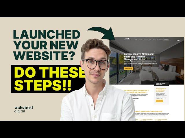 Essential things to do AFTER launching your new website - do these things!!
