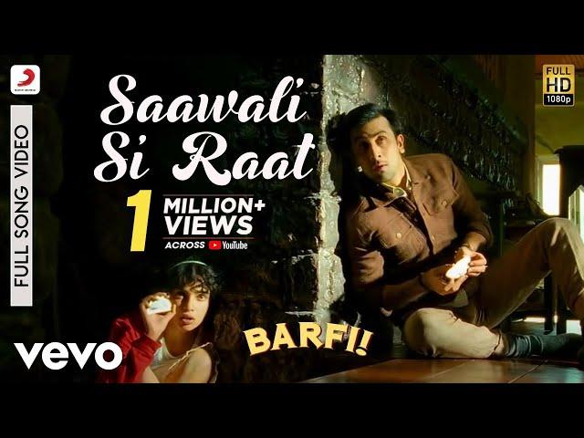 Saawali Si Raat - Barfi|Pritam|Arijit|Ranbir|Priyanka Chopra