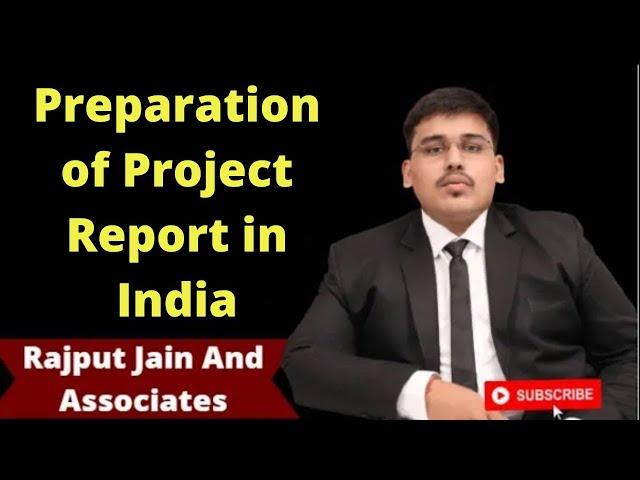 Project Feasibility Report | Project Report Management | How to prepare Project Report in India |