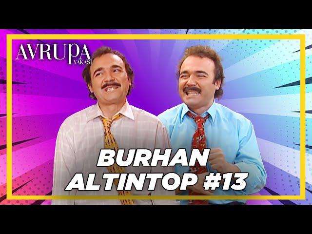 Burhan Altıntop Serisi #13 | Avrupa Yakası