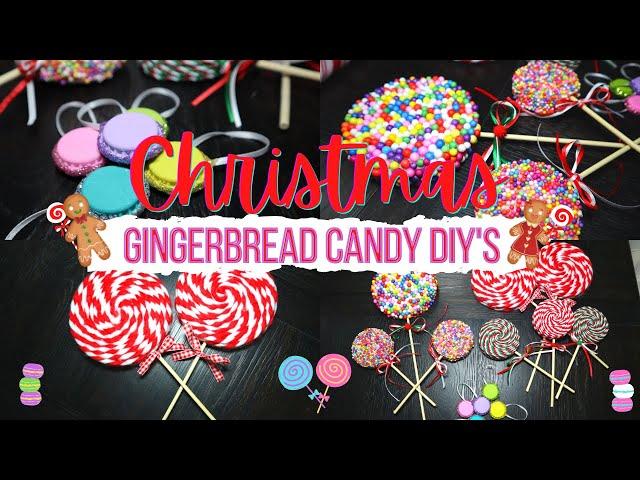 Christmas 2020Gingerbread Candyland DIY's | Lollipops & Macaroons | Adorable Candy Themed DIY's