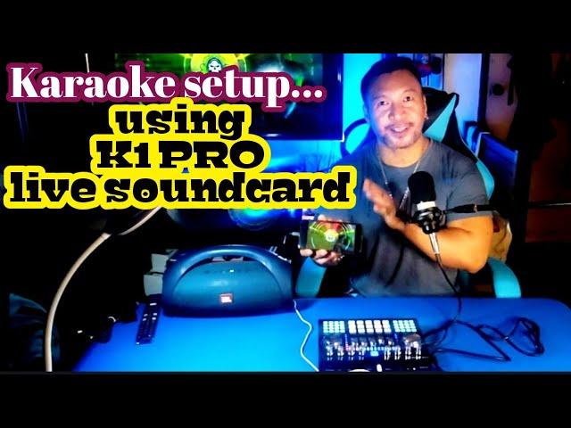 How to setup karaoke using K1 pro live soundcard.....