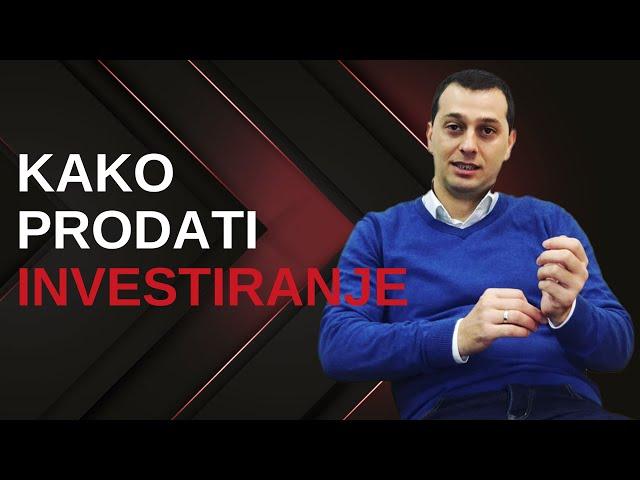 Kako prodati investiranje - Ivan Stojanović, OptimTrader - Prodajni mindset