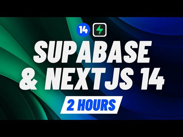 Learn Nextjs 14 with @Supabase — Full course for beginners [2 hours] 2024