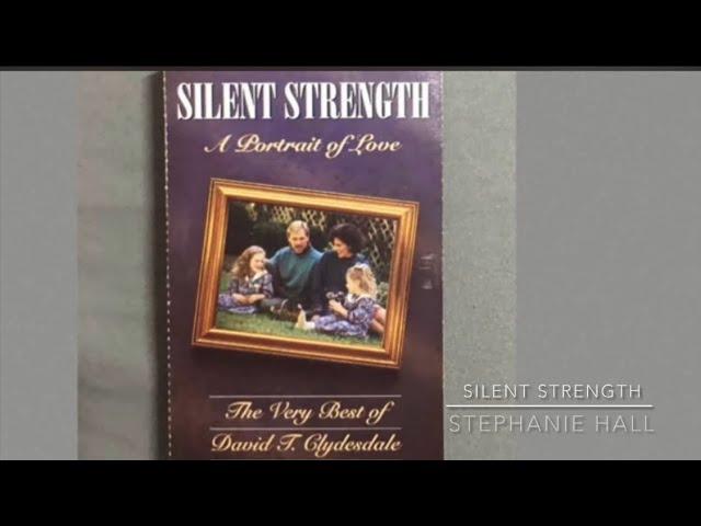 Silent Strength- Stephanie Hall