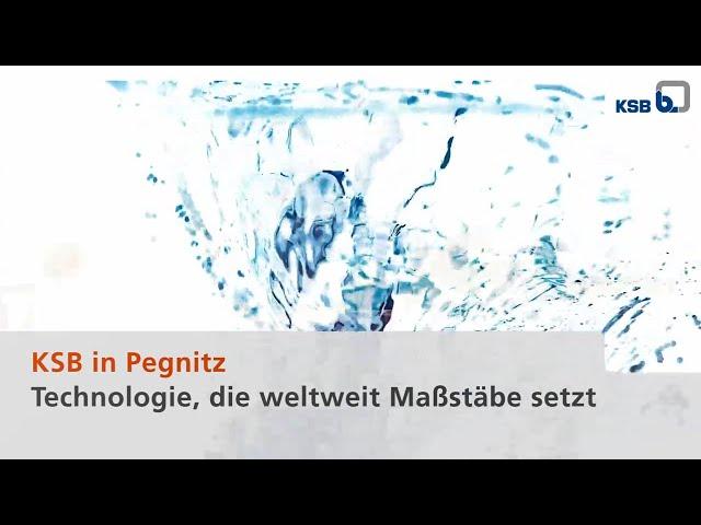 KSB in Pegnitz – Technologie, die weltweit Maßstäbe setzt (German)