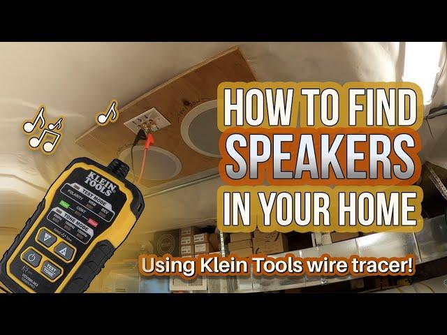 How to trace (find) speakers in your home using Klein Tools wire tracer!