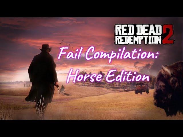 Red Dead Redemption Fail Compilation: Horse Edition