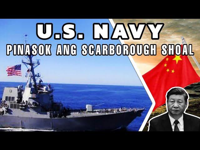 U.S. Navy pinasok ang Scarborough Shoal hindi nakapalag ang China!