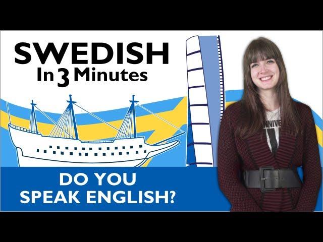 Learn Swedish - Swedish in Three Minutes - Do you speak English?