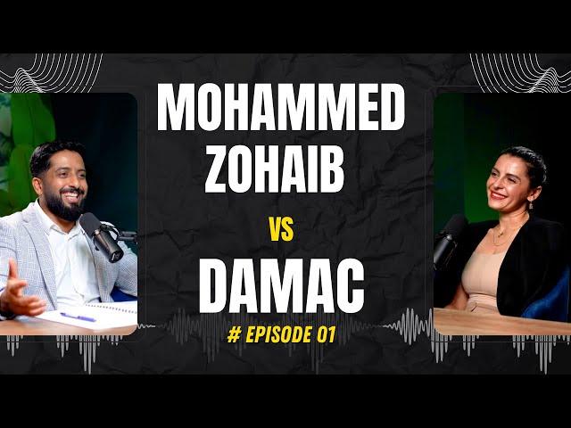 Mohammed Zohaib vs Damac: What REALLY Happened | Part 1 | Dubai Real Estate