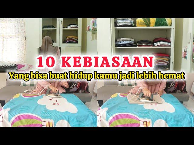 10 KEBIASAAN YANG BISA BUAT HIDUP KAMU JADI LEBIH HEMAT ‼️|HIDUP MINIMALIS| CARA BERHEMAT