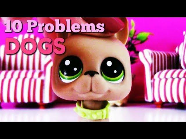 LPS: 10 Problems of Having Dogs! | LPSskittles