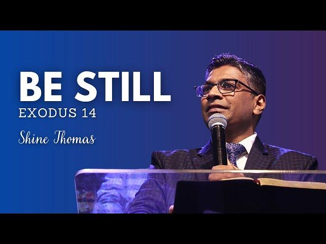 Be Still | EXODUS 14 | City Harvest AG Church | Shine Thomas