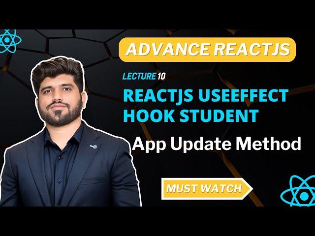 #10- ReactJS useEffect Hook: Student App Update Method