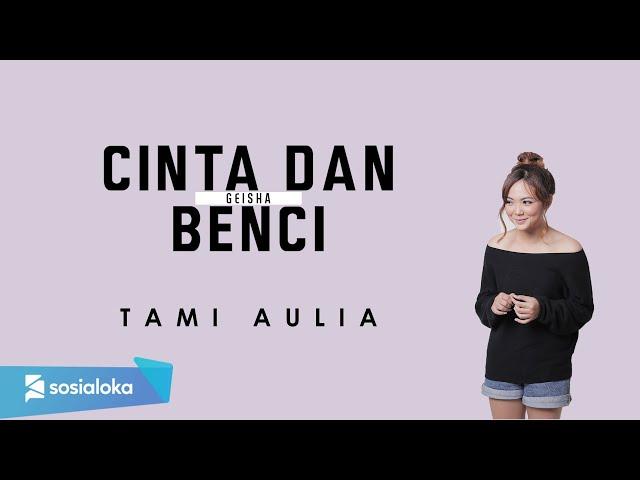 TAMI AULIA - CINTA DAN BENCI (OFFICIAL MUSIC VIDEO)