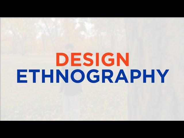 Design Ethnography