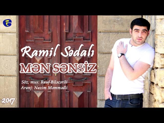 Ramil Sedali - Men sensiz 2017