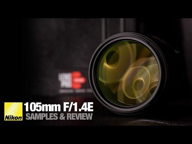 Nikon 105mm f/1.4E - Review & 200 f/2 Comparison