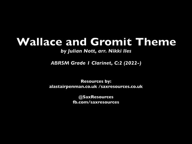 Wallace and Gromit Theme by Julian Nott, arr. Iles. (ABRSM Clarinet Grade 1)